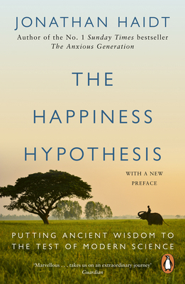 The Happiness Hypothesis: Ten Ways to Find Happ... 1847943063 Book Cover