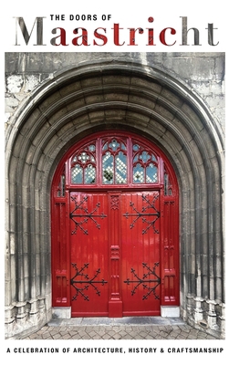 The Doors of Maastricht 1991529740 Book Cover
