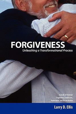 Forgiveness: Unleashing a Transformational Process 0982246404 Book Cover