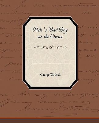 Peck S Bad Boy at the Circus 1438573855 Book Cover