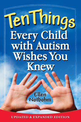 Ten Things Every Child with Autism Wishes You K... 1935274651 Book Cover