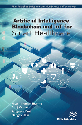 Artificial Intelligence, Blockchain and IoT for... 8770042608 Book Cover