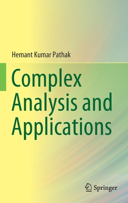 Complex Analysis and Applications 9811397333 Book Cover