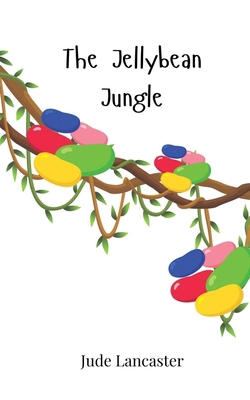 The Jellybean Jungle 3690743427 Book Cover