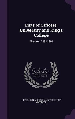 Lists of Officers, University and King's Colleg... 1356825958 Book Cover