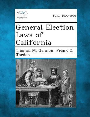 General Election Laws of California 1289342407 Book Cover