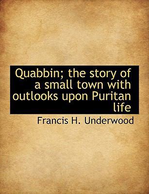 Quabbin; The Story of a Small Town with Outlook... 1117926435 Book Cover