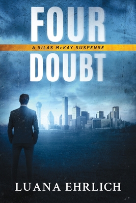 Four Doubt: A Silas McKay Suspense B0D9FH454R Book Cover