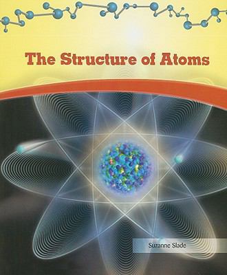 The Structure of Atoms 1404221611 Book Cover