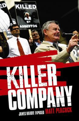 Killer Company: James Hardie Exposed 0733325807 Book Cover