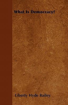 What Is Democracy? 1446035972 Book Cover
