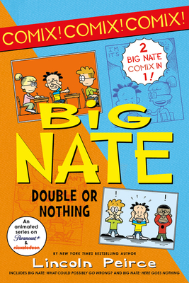 Big Nate: Double or Nothing: Big Nate: What Cou... 0063114119 Book Cover