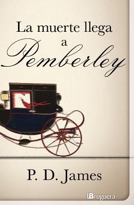 La Muerte Llega A Pemberley = Death Comes to Pe... [Spanish] 8402420982 Book Cover