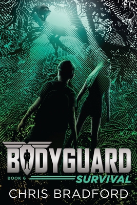 Bodyguard: Survival (Book 6) 1524737070 Book Cover
