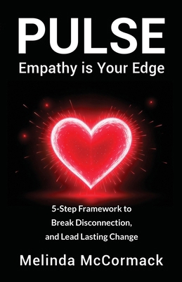 PULSE Empathy is Your Edge: 5-Step Framework to... B0G21HPPJX Book Cover