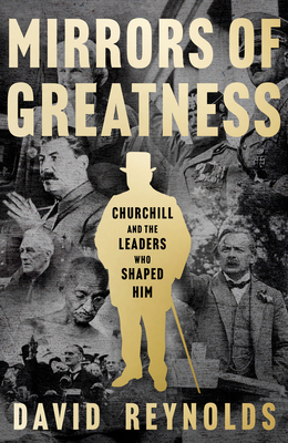 Mirrors of Greatness: Churchill and the Leaders... 0008439915 Book Cover