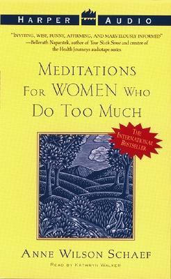 Meditations for Women Who Do Too Much 1559944862 Book Cover