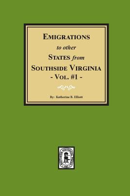 Emigrations to other States from Southside Virg... 0893083658 Book Cover