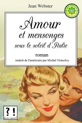 Amour et mensonges sous le soleil d'Italie [French] 150070847X Book Cover
