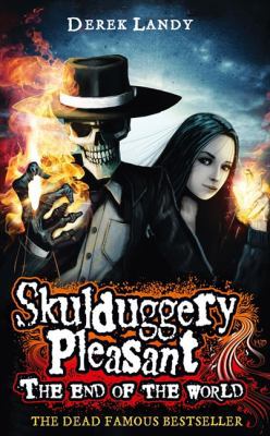 Skulduggery Pleasant: The End of the World 0007466773 Book Cover