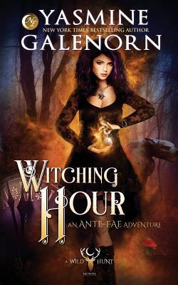 Witching Hour: An Ante-Fae Adventure 1078380465 Book Cover