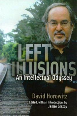 Left Illusions: An Intellectual Odyssey 1890626511 Book Cover