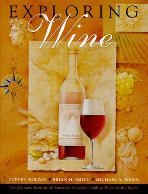 Exploring Wine: The Culinary Institute of Ameri... 0442018312 Book Cover