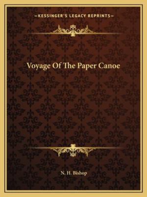 Voyage Of The Paper Canoe 1162716045 Book Cover