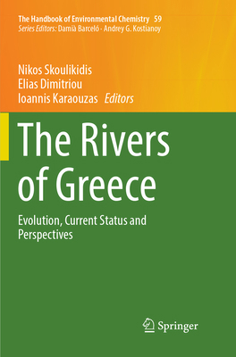 The Rivers of Greece: Evolution, Current Status... 3662572311 Book Cover