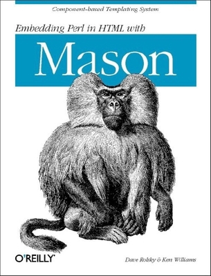 Embedding Perl in HTML with Mason 0596002254 Book Cover