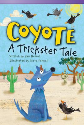 Coyote: A Trickster Tale (Library Bound) (Fluent) 1480717304 Book Cover