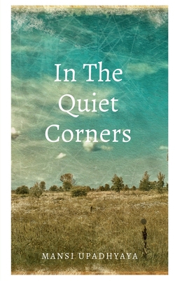 In The Quiet Corners B0D84B7MK4 Book Cover