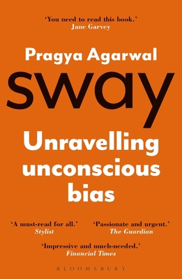 Sway: Unravelling Unconscious Bias 1472971388 Book Cover