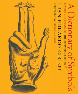 A Dictionary of Symbols: Revised and Expanded E... 1681371979 Book Cover