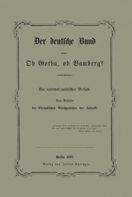 Der Deutsche Bund Oder: OB Gotha, OB Bamberg? [German] 364294101X Book Cover