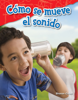 Cómo Se Mueve El Sonido [Spanish] 1425846467 Book Cover