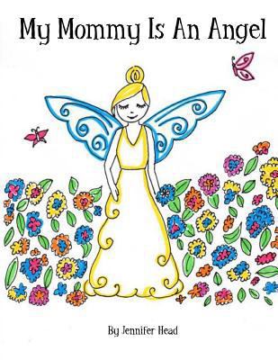 My Mommy Is An Angel 1975619471 Book Cover