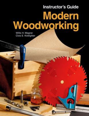 Modern Woodworking, Instructor's Guide 1590704835 Book Cover