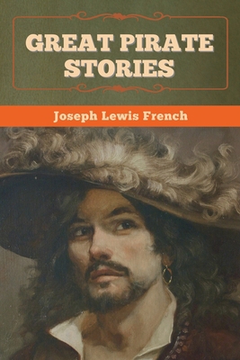 Great Pirate Stories 1636372686 Book Cover