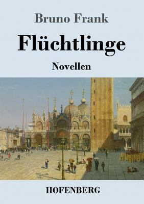Flüchtlinge: Novellen [German] 3743720140 Book Cover