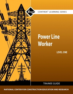 Power Line Worker Trainee Guide, Level 1 0132571099 Book Cover