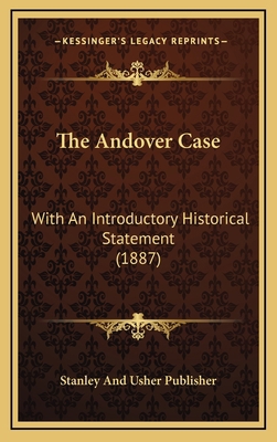 The Andover Case: With An Introductory Historic... 1167089111 Book Cover