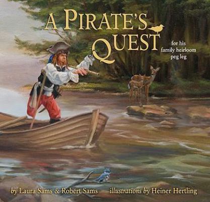 A Pirate's Quest: For His Family Heirloom Peg Leg 0977010872 Book Cover