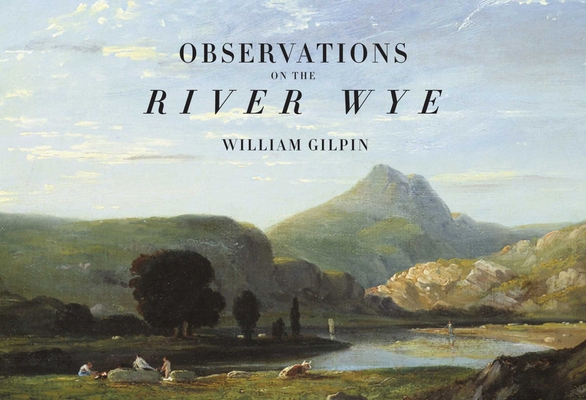 Observations on the River Wye 1843681978 Book Cover