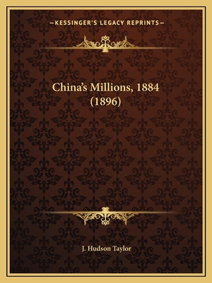 China's Millions, 1884 (1896) 1164603140 Book Cover