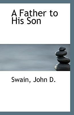 A Father to His Son 111340664X Book Cover