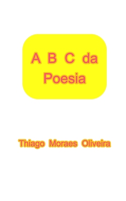 A B C da Poesia [Portuguese] 1034938932 Book Cover