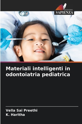 Materiali intelligenti in odontoiatria pediatrica [Italian] 6209167047 Book Cover