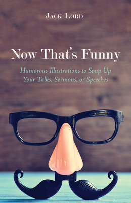 Now That's Funny: Humorous Illustrations to Sou... 153263935X Book Cover