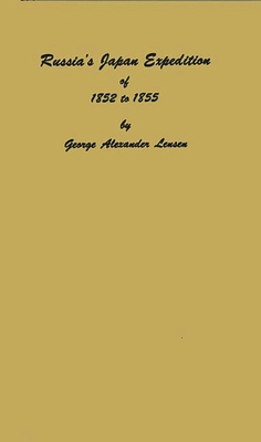 Russia's Japan Expedition of 1852 to 1855. 0313236216 Book Cover